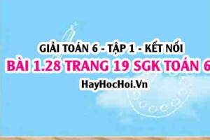 Giải bài 1.28 trang 19 Toán 6 Tập 1 SGK Kết nối tri thức